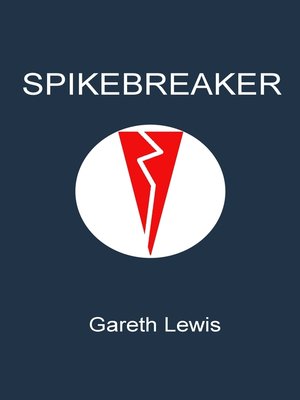 cover image of Spikebreaker